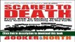Read Scared to Death: From BSE to Global Warming: Why Scares are Costing Us the Earth by Booker,
