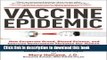 Read Vaccine Epidemic 1st (first) edition Text Only Ebook Free