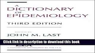 Read A Dictionary of Epidemiology (Handbooks Sponsored by the IEA and WHO) Ebook Free