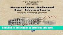Books Austrian School for Investors: Austrian Investing Between Inflation and Deflation Full Online
