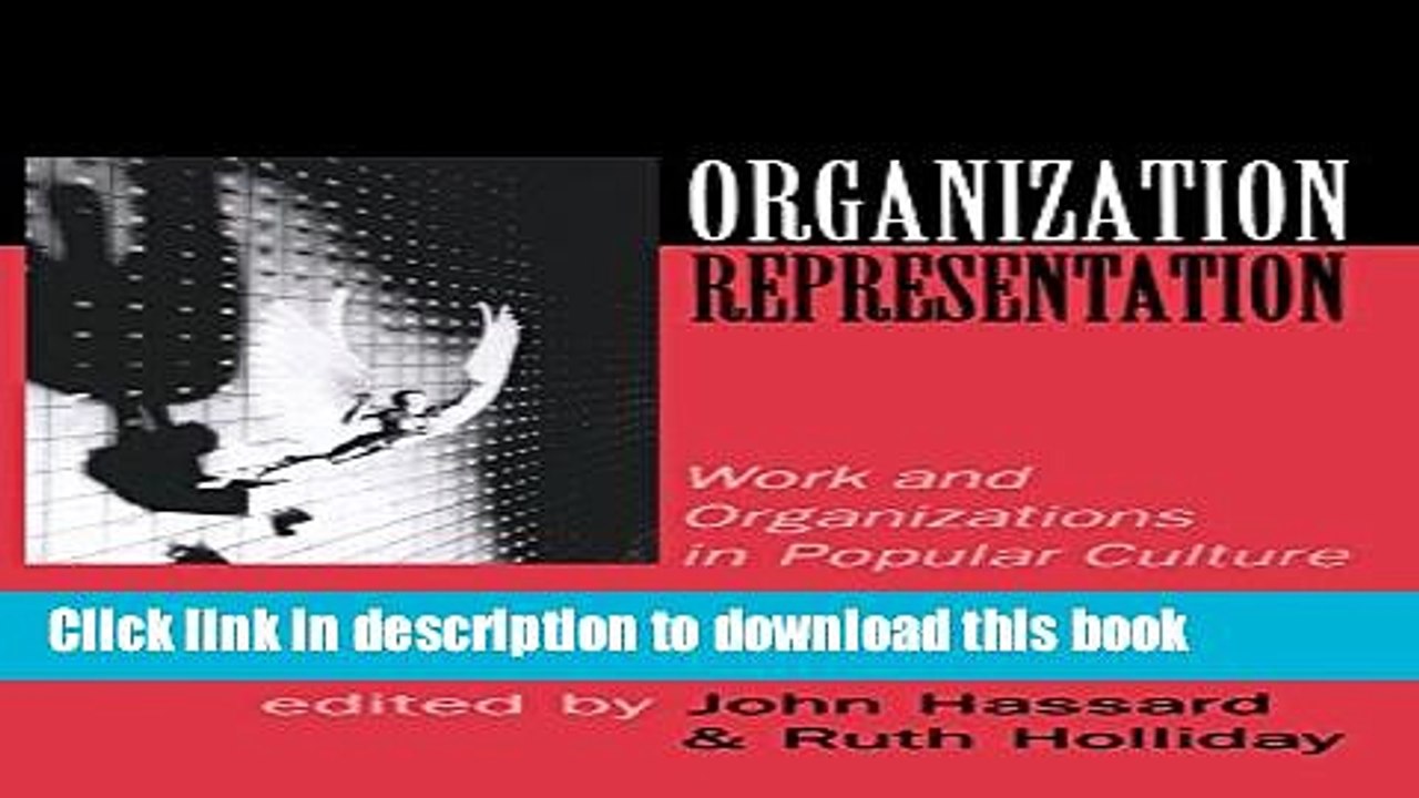 Books Organization-Representation: Work and Organizations in Popular Culture Full Online