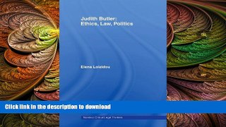 EBOOK ONLINE  Judith Butler: Ethics, Law, Politics (Nomikoi Critical Legal Thinkers)  DOWNLOAD