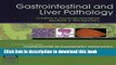 Books Gastrointestinal and Liver Pathology: A Volume in the Foundations in Diagnostic Pathology