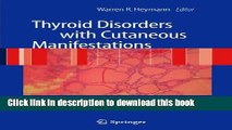 Read Thyroid Disorders with Cutaneous Manifestations Ebook Free