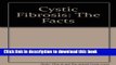 Ebook Cystic Fibrosis: The Facts (The Facts Series) Free Online