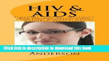 Books HIV and AIDS: Symptoms, Testing, Treatment, Risk Factors, Preventions, Nutrition, Marriage,