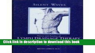 Download  Silent Waves: Theory and Practice of Lymph Drainage Therapy: With Applications for
