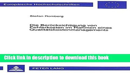 Download  Die BerÃ¼cksichtigung von Fehlerkosten im Rahmen eines QualitÃ¤tskostenmanagements
