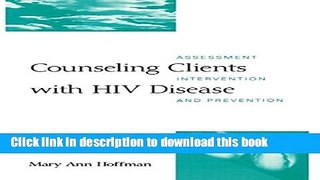 Books Counseling Clients with HIV Disease: Assessment, Intervention, and Prevention Free Download
