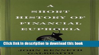 Ebook A Short History of Financial Euphoria Free Online