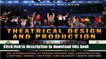 Download  Theatrical Design and Production (text only) 6th (Sixth) edition by J. M. Gillette