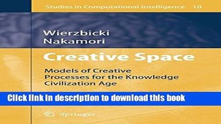 Ebook Creative Space: Models of Creative Processes for the Knowledge Civilization Age (Studies in