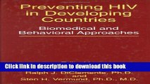 Read Preventing HIV in Developing Countries: Biomedical and Behavioral Approaches (Aids Prevention