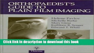 Download  Orthopaedist s Guide to Plain Film Imaging  Online KOMP B