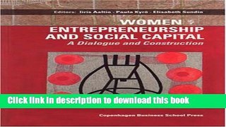 Books Women Entrepreneurship and Social Capital: A Dialogue and Construction Full Online