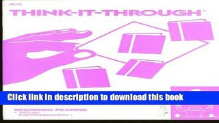 Ebook Think-It-Through, Level 4, Beginning Reading: Visual Discrimination (Educational Teaching