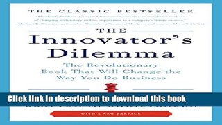 Ebook The Innovator s Dilemma: The Revolutionary Book That Will Change the Way You Do Business