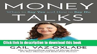 Ebook Money Talks: When To Say Yes And How To Say No Free Online