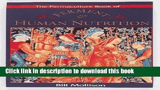 Books The Permaculture Book of Ferment and Human Nutrition Full Online