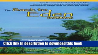 Ebook The Back to Eden Cookbook Full Online
