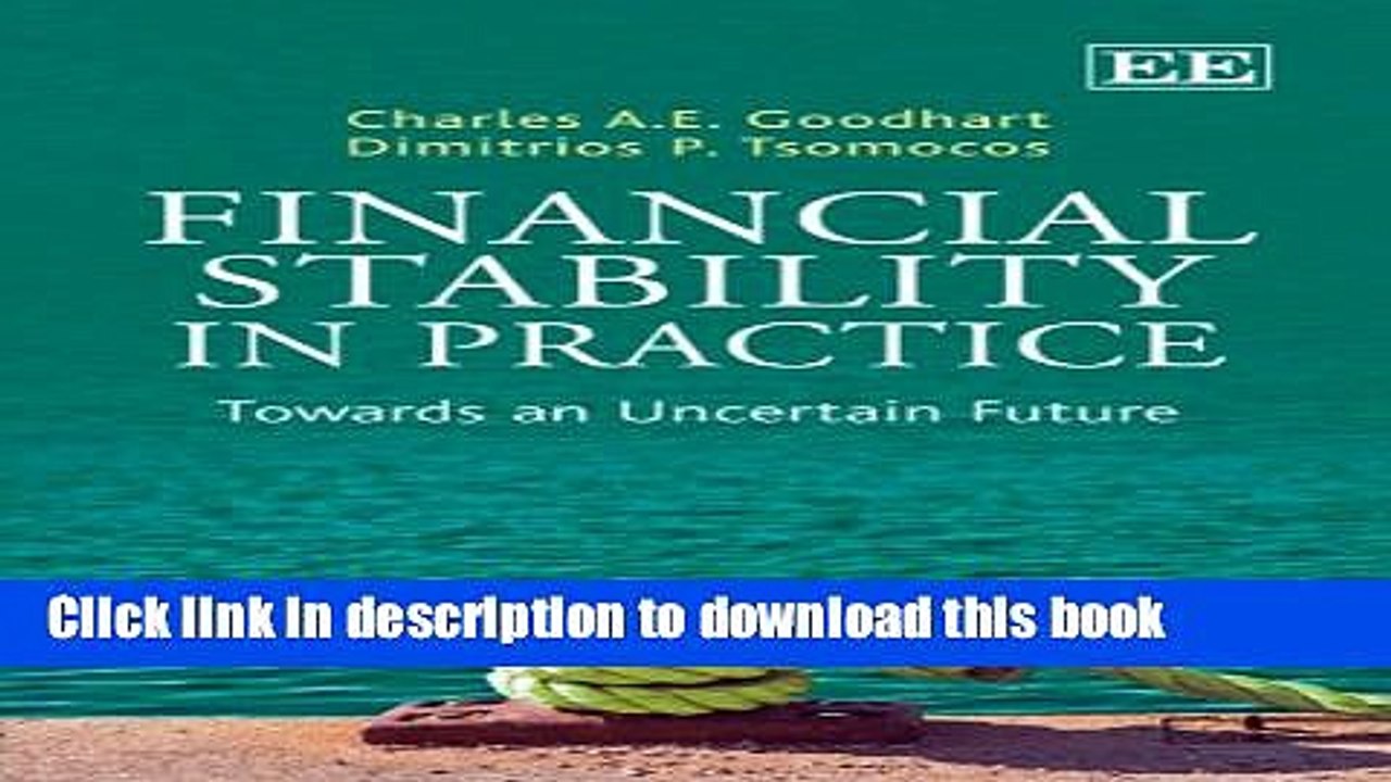 Download  Financial Stability in Practice: Towards an Uncertain Future  Online