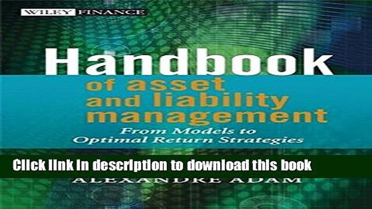 PDF  Handbook of Asset and Liability Management: From Models to Optimal Return Strategies  Online