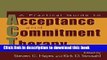 Ebook A Practical Guide to Acceptance and Commitment Therapy Full Online