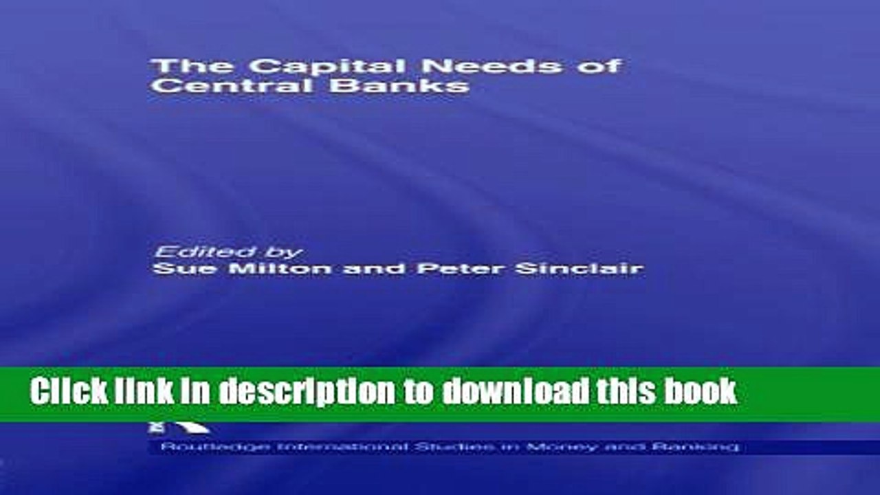 PDF  The Capital Needs of Central Banks (Routledge International Studies in Money and Banking)