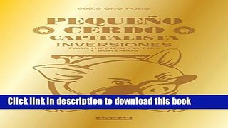 Ebook PequeÃ±o cerdo capitalista: Inversiones para hippies, yuppies y bohemios (Spanish Edition)