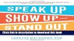 Ebook Speak Up, Show Up, and Stand Out: The 9 Communication Rules You Need to Succeed Free Online
