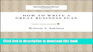 Ebook How to Write a Great Business Plan (Harvard Business Review Classics) Full Online