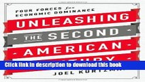 Books Unleashing the Second American Century: Four Forces for Economic Dominance Free Online KOMP