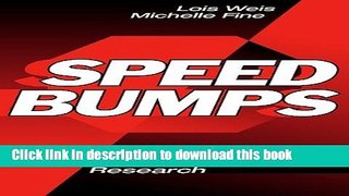 Books Speed Bumps: A Student-Friendly Guide to Qualitative Research Full Online