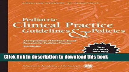 Read Pediatric Clinical Practice Guidelines   Policies: A Compendium of Evidence-based Research