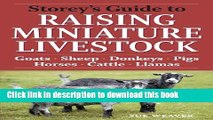 Books Storey s Guide to Raising Miniature Livestock: Goats, Sheep, Donkeys, Pigs, Horses, Cattle,