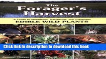 Books The Forager s Harvest: A Guide to Identifying, Harvesting, and Preparing Edible Wild Plants