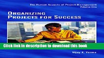 Ebook Organizing Projects for Success: The Human Aspects of Project Management, Volume One: 1 Full