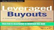 Books Leveraged Buyouts, + Website: A Practical Guide to Investment Banking and Private Equity