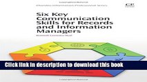 Ebook Six Key Communication Skills for Records and Information Managers Full Online