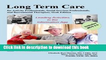 Read Long-Term Care for Activity Professionals, Social Services Professionals, and Recreational