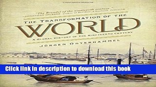 Ebook The Transformation of the World: A Global History of the Nineteenth Century Free Online KOMP