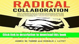 Ebook Radical Collaboration: Five Essential Skills to Overcome Defensiveness and Build Successful