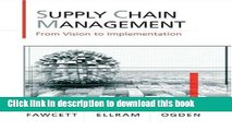 Books Supply Chain Management: From Vision to Implementation Free Online
