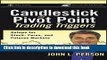 Ebook Candlestick and Pivot Point Trading Triggers, + Website: Setups for Stock, Forex, and
