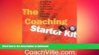 READ THE NEW BOOK Coaching Starter Kit: Everything You Need to Launch and Expand Your Coaching