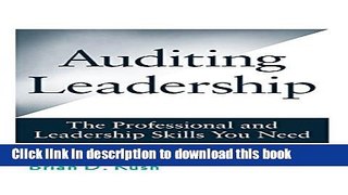 Download  Auditing Leadership: The Professional and Leadership Skills You Need  Free Books