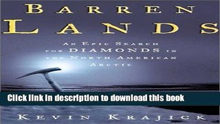 Books Barren Lands: An Epic Search for Diamonds in the North American Arctic Free Download