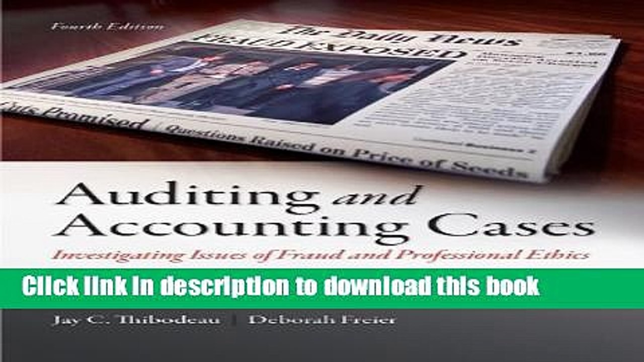 Download  Auditing and Accounting Cases: Investigating Issues of Fraud and Professional Ethics