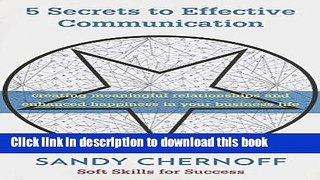 Books 5 Secrets to Effective Communication: Creating Meaningful Relationships and Enhanced