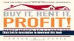 Download Books Buy It, Rent It, Profit!: Make Money as a Landlord in ANY Real Estate Market E-Book